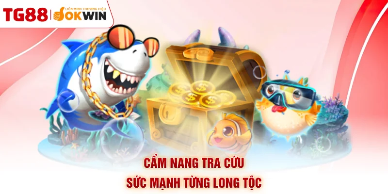 Cẩm nang tra cứu sức mạnh từng long tộc